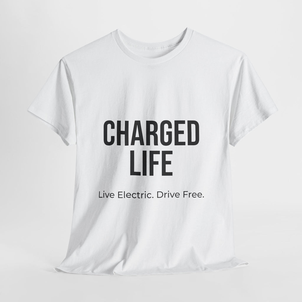 Charged Life Unisex T-Shirt | Electric Vehicle Lifestyle Tee