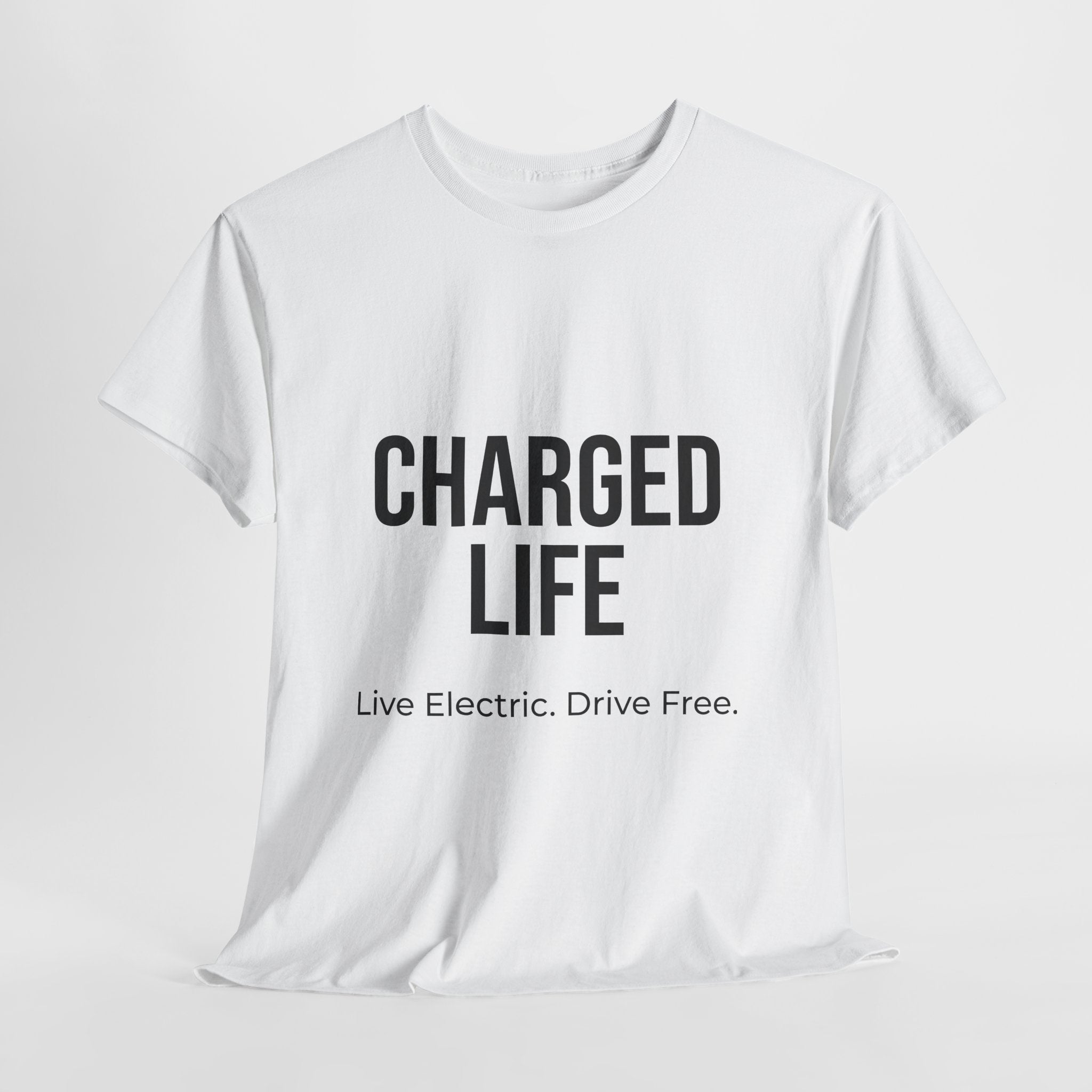 Charged Life Unisex T-Shirt | Electric Vehicle Lifestyle Tee