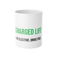 Charged Life Ceramic Mug | Electric Vehicle Lifestyle Coffee Mug