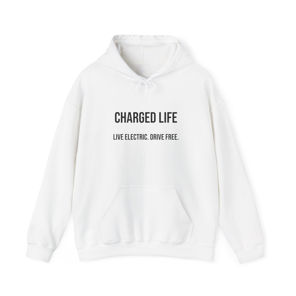 Charged Life Pullover Hoodie | Electric Vehicle  Lifestyle Sweatshirt