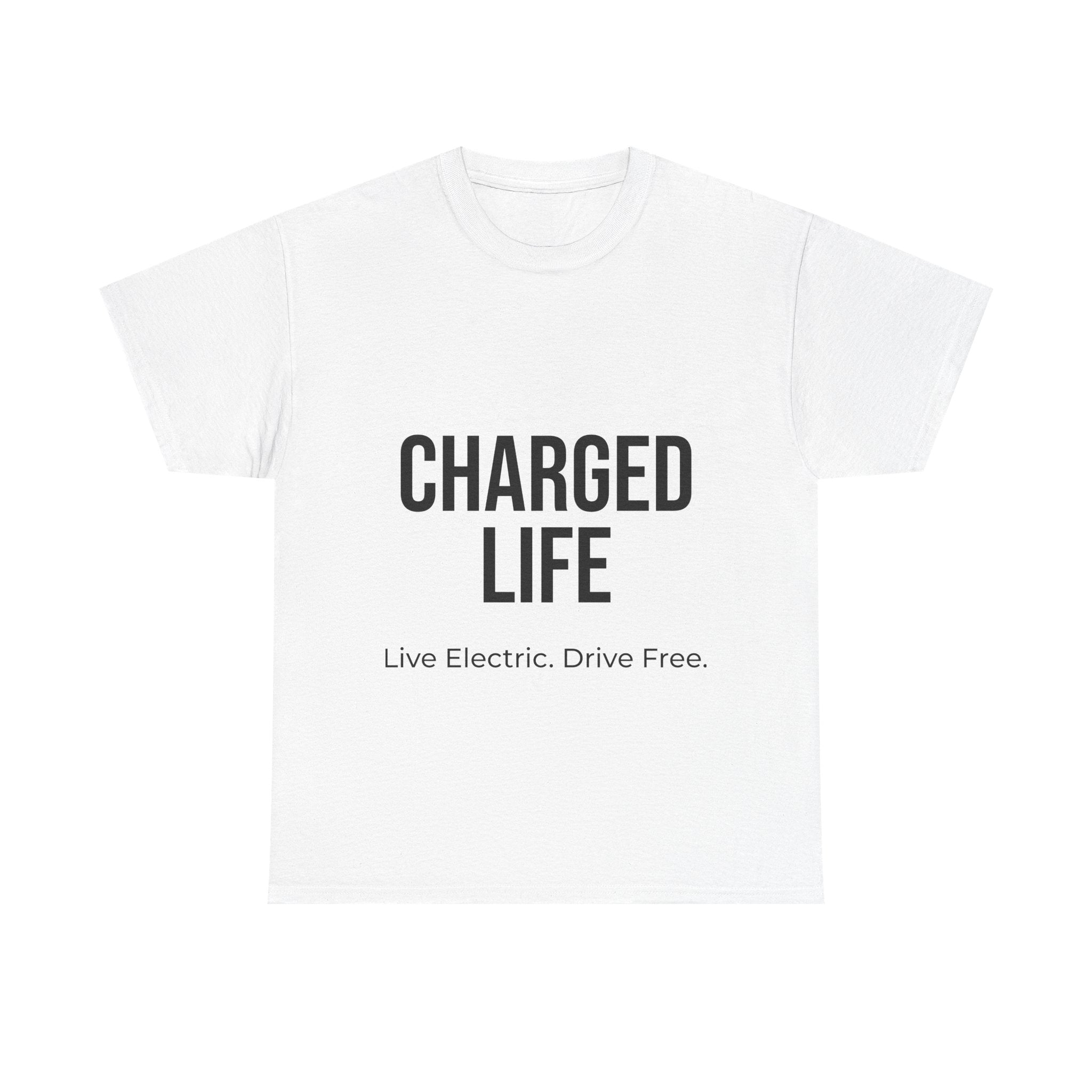 Charged Life Unisex T-Shirt | Electric Vehicle Lifestyle Tee