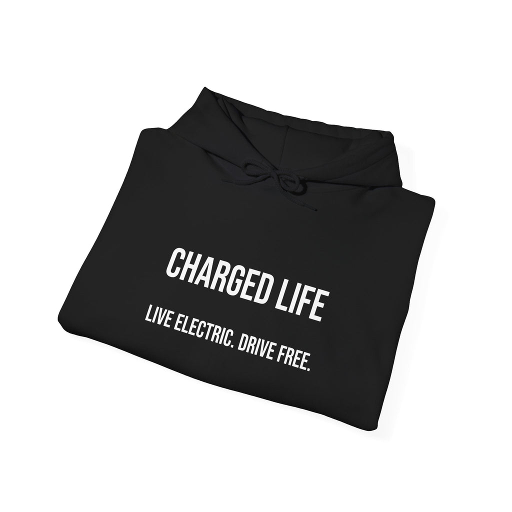 Charged Life Pullover Hoodie | Electric Vehicle  Lifestyle Sweatshirt