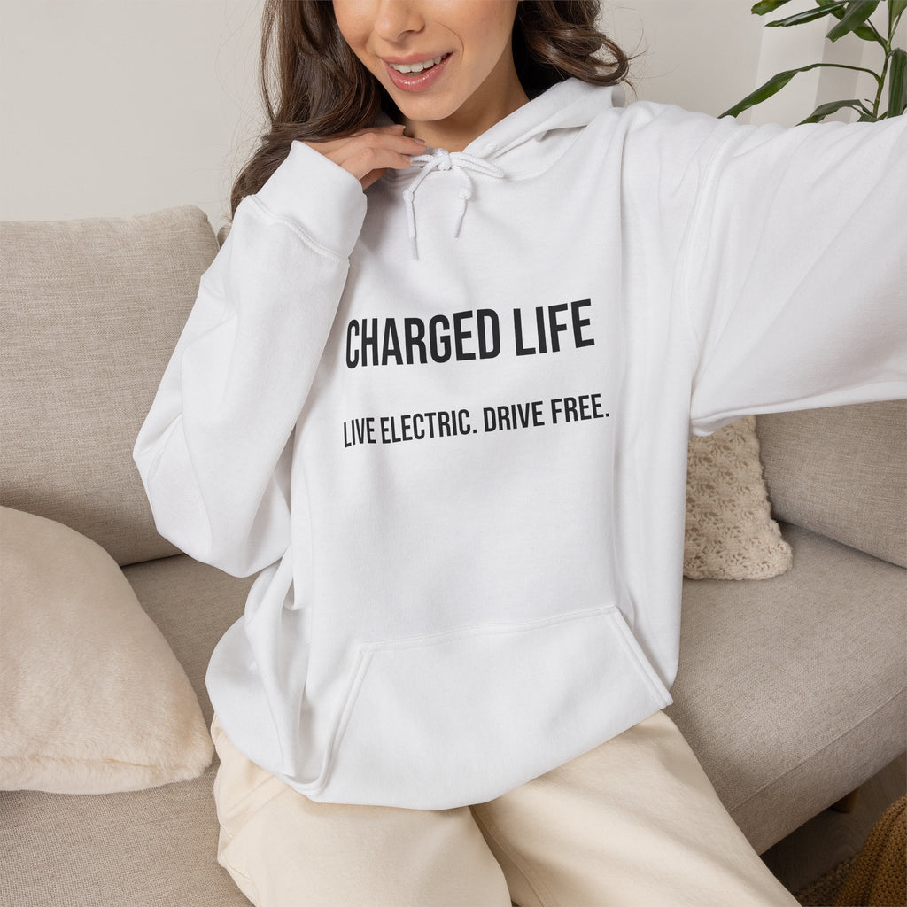 Charged Life Pullover Hoodie | Electric Vehicle  Lifestyle Sweatshirt